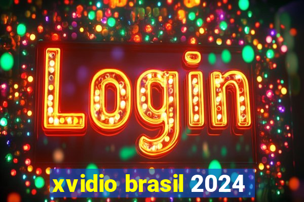 xvidio brasil 2024